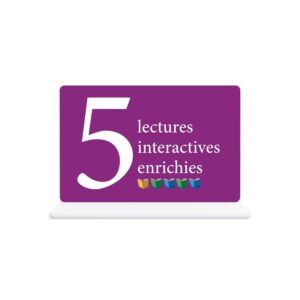 5 Lectures interactives enrichies
