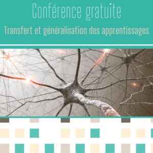 Transfert et généralisation des apprentissages