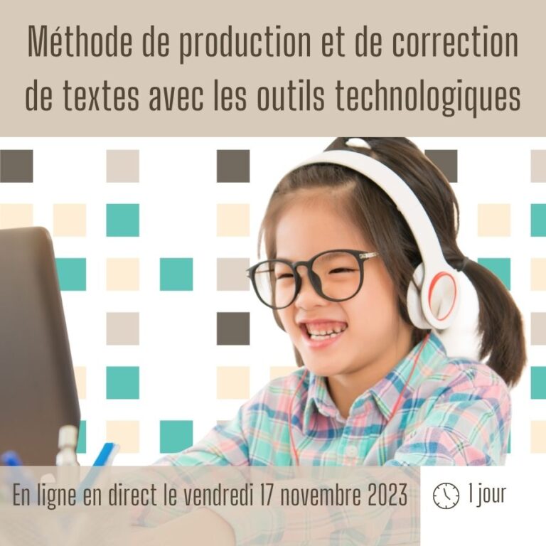 Formation méthode de production et de correction de texte