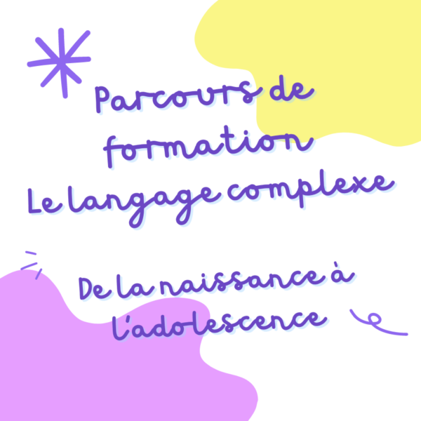 Le langage complexe - Parcours de formation