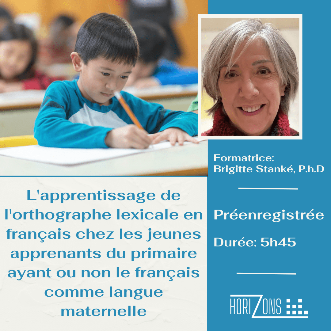L’apprentissage de l’orthographe lexicale en français chez les jeunes apprenants du primaire ayant ou non le français comme langue maternelle (préenregistrée)